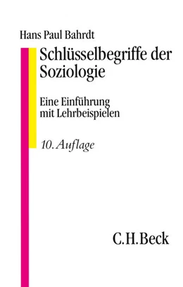 Abbildung von Bahrdt, Paul | Schlüsselbegriffe der Soziologie | 10. Auflage | 2014 | beck-shop.de