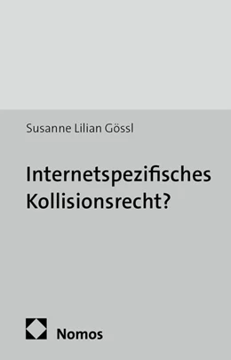 Abbildung von Gössl | Internetspezifisches Kollisionsrecht? | 1. Auflage | 2014 | 14 | beck-shop.de