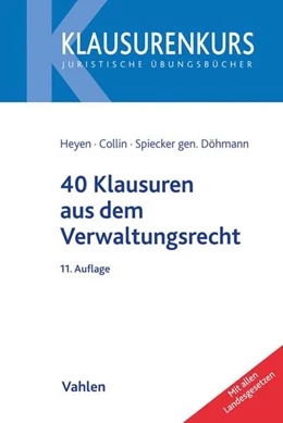Abbildung von Heyen / Collin | 40 Klausuren aus dem Verwaltungsrecht | 11. Auflage | 2017 | beck-shop.de
