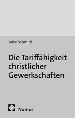 Abbildung von Schmidt | Die Tariffähigkeit christlicher Gewerkschaften | 1. Auflage | 2014 | 48 | beck-shop.de