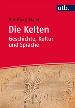 Abbildung von Maier | Die Kelten – Geschichte, Kultur und Sprache | 1. Auflage | 2015 | beck-shop.de