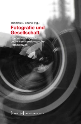 Abbildung von Eberle | Fotografie und Gesellschaft | 1. Auflage | 2017 | beck-shop.de