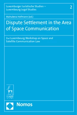 Abbildung von Hofmann | Dispute Settlement in the Area of Space Communication | 1. Auflage | 2015 | 2 | beck-shop.de