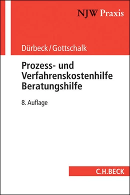 Abbildung von Dürbeck / Gottschalk | Prozess- und Verfahrenskostenhilfe, Beratungshilfe | 8. Auflage | 2016 | Band 47 | beck-shop.de