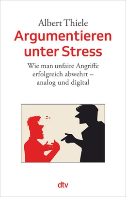 Abbildung von Thiele | Argumentieren unter Stress | 20. Auflage | 2015 | beck-shop.de