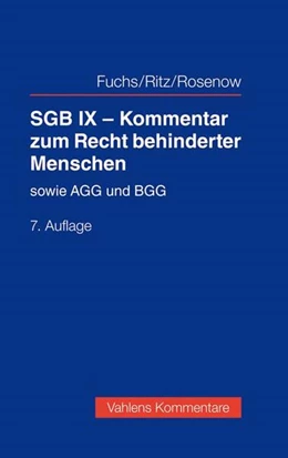 Abbildung von Fuchs / Ritz | SGB IX - Kommentar zum Recht behinderter Menschen | 7. Auflage | 2021 | beck-shop.de