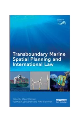 Abbildung von Hassan / Kuokkanen | Transboundary Marine Spatial Planning and International Law | 1. Auflage | 2015 | beck-shop.de