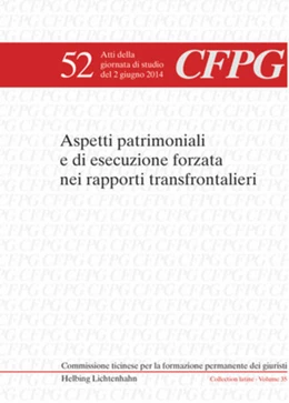 Abbildung von Bernasconi / Campello | Aspetti patrimoniali e di esecuzione forzata nei rapporti transfrontalieri | 1. Auflage | 2015 | Volume 52 | beck-shop.de