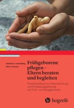 Abbildung von Vandenberg / Hanson | Frühgeborene pflegen - Eltern beraten und begleiten | 1. Auflage | 2015 | beck-shop.de