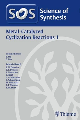 Abbildung von Gao / Ma | Science of Synthesis: Metal-Catalyzed Cyclization Reactions Vol. 1 | 1. Auflage | 2016 | beck-shop.de