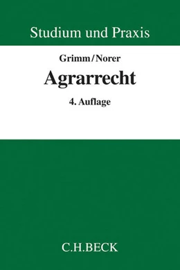Abbildung von Grimm / Norer | Agrarrecht | 4. Auflage | 2015 | beck-shop.de