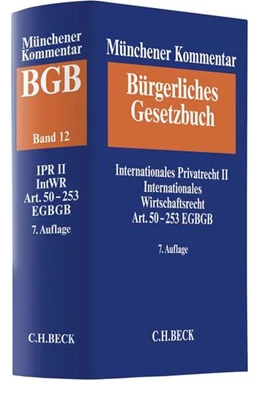 Abbildung von Münchener Kommentar zum Bürgerlichen Gesetzbuch: BGB, Band 12: Internationales Privatrecht II, Internationales Wirtschaftsrecht, Einführungsgesetz zum Bürgerlichen Gesetzbuche (Art. 50-253) | 7. Auflage | 2018 | beck-shop.de