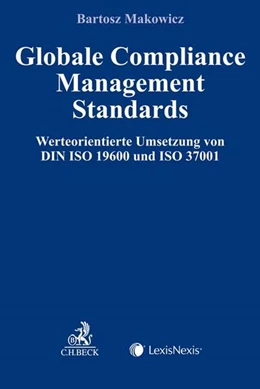 Abbildung von Makowicz | Globale Compliance Management Standards | 1. Auflage | 2018 | beck-shop.de
