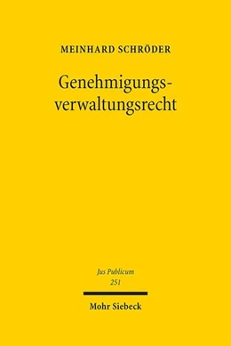 Abbildung von Schröder | Genehmigungsverwaltungsrecht | 1. Auflage | 2016 | 251 | beck-shop.de