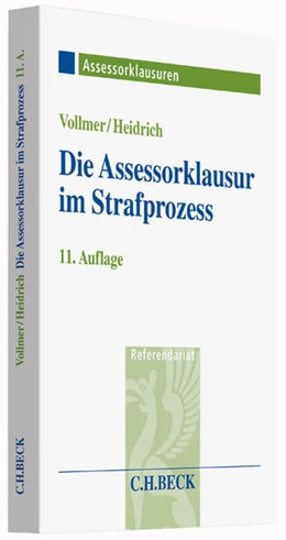 Abbildung von Vollmer / Heidrich | Die Assessorklausur im Strafprozess | 11. Auflage | 2015 | beck-shop.de