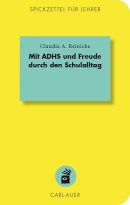 Abbildung von Reinicke | Mit ADHS und Freude durch den Schulalltag | 1. Auflage | 2015 | 8 | beck-shop.de