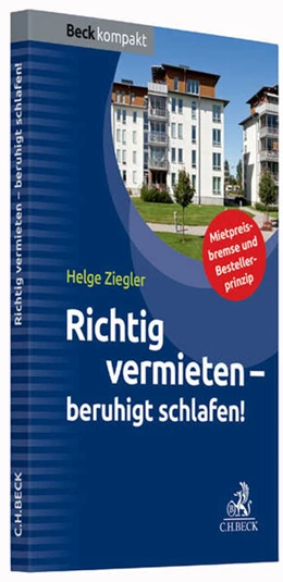 Abbildung von Ziegler | Richtig vermieten - beruhigt schlafen! | 1. Auflage | 2015 | beck-shop.de