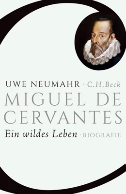 Abbildung von Neumahr, Uwe | Miguel de Cervantes | 1. Auflage | 2015 | beck-shop.de
