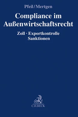 Abbildung von Pfeil / Mertgen | Compliance im Außenwirtschaftsrecht | 1. Auflage | 2016 | beck-shop.de