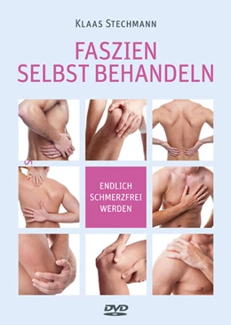Abbildung von Stechmann | Faszien selbst behandeln | 1. Auflage | 2015 | beck-shop.de