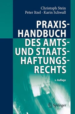 Abbildung von Stein / Itzel | Praxishandbuch des Amts- und Staatshaftungsrechts | 2. Auflage | 2012 | beck-shop.de