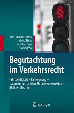 Abbildung von Haffner / Skopp | Begutachtung im Verkehrsrecht | 1. Auflage | 2012 | beck-shop.de