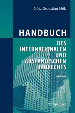 Abbildung von Hök | Handbuch des internationalen und ausländischen Baurechts | 2. Auflage | 2012 | beck-shop.de