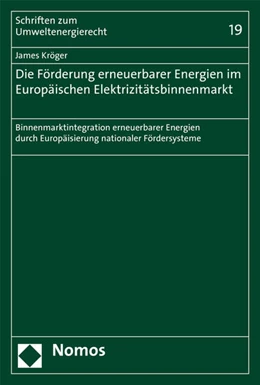 Abbildung von Kröger | Die Förderung erneuerbarer Energien im Europäischen Elektrizitätsbinnenmarkt | 1. Auflage | 2015 | 19 | beck-shop.de