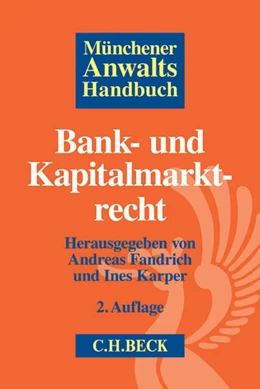 Abbildung von Münchener Anwaltshandbuch Bank- und Kapitalmarktrecht | 2. Auflage | 2018 | beck-shop.de