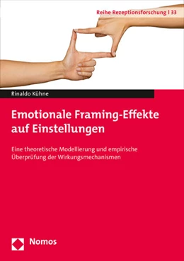 Abbildung von Kühne | Emotionale Framing-Effekte auf Einstellungen | 1. Auflage | 2015 | 33 | beck-shop.de