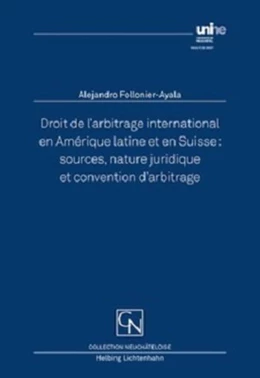Abbildung von Follonier-Ayala | Droit de l'arbitrage international en Amérique latine et en Suisse: | 1. Auflage | 2015 | beck-shop.de