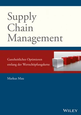 Abbildung von Mau | Supply Chain Management: Ganzheitliches Optimieren entlang der Wertschöpfungskette | 1. Auflage | 2026 | beck-shop.de