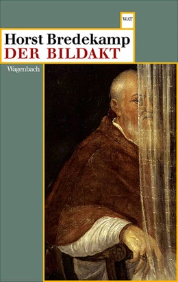 Abbildung von Bredekamp | Der Bildakt | 1. Auflage | 2015 | beck-shop.de