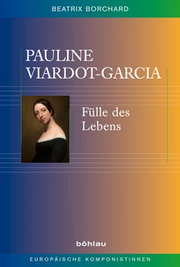 Abbildung von Borchard | Pauline Viardot-Garcia | 1. Auflage | 2016 | beck-shop.de
