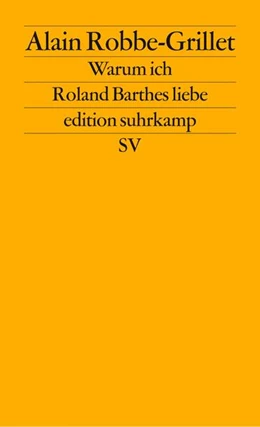 Abbildung von Robbe-Grillet / Corpet | Warum ich Roland Barthes liebe | 1. Auflage | 2027 | beck-shop.de