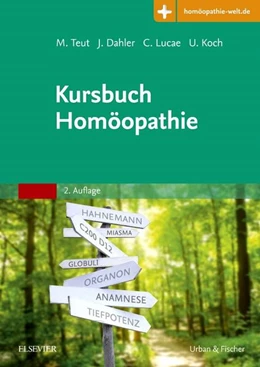 Abbildung von Teut / Dahler | Kursbuch Homöopathie | 2. Auflage | 2016 | beck-shop.de