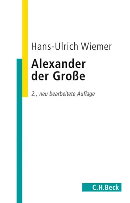 Abbildung von Wiemer, Hans-Ulrich | Alexander der Große | 2. Auflage | 2015 | beck-shop.de