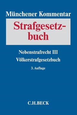 Abbildung von Münchener Kommentar zum Strafgesetzbuch: StGB, Band 8: Nebenstrafrecht III, Völkerstrafgesetzbuch | 3. Auflage | 2018 | beck-shop.de