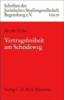 Abbildung von Hofer | Vertragsfreiheit am Scheideweg | 1. Auflage | 2006 | Heft 29 | beck-shop.de