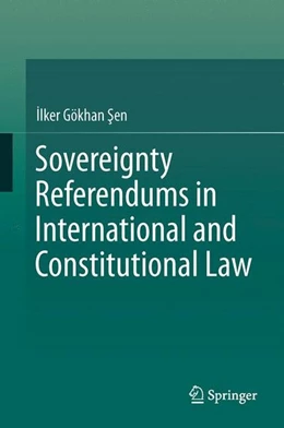 Abbildung von Sen | Sovereignty Referendums in International and Constitutional Law | 1. Auflage | 2015 | beck-shop.de