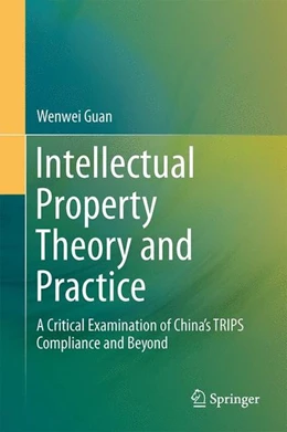 Abbildung von Guan | Intellectual Property Theory and Practice | 1. Auflage | 2014 | beck-shop.de