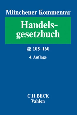 Abbildung von Münchener Kommentar zum Handelsgesetzbuch: HGB, Band 2: Zweites Buch. Handelsgesellschaften und stille Gesellschaft. Erster Abschnitt. Offene Handelsgesellschaft §§ 105-160 | 4. Auflage | 2016 | beck-shop.de