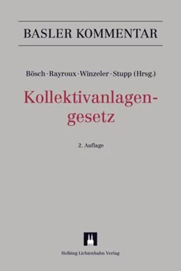 Abbildung von Bösch / Rayroux | Kollektivanlagengesetz: KAG | 2. Auflage | 2016 | beck-shop.de
