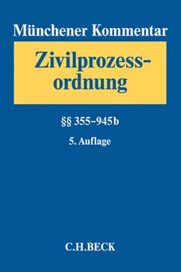 Abbildung von Münchener Kommentar zur Zivilprozessordnung: ZPO, Band 2: §§ 355-945b | 5. Auflage | 2016 | beck-shop.de