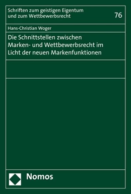 Abbildung von Woger | Die Schnittstellen zwischen Marken- und Wettbewerbsrecht im Licht der neuen Markenfunktionen | 1. Auflage | 2015 | 76 | beck-shop.de