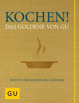 Abbildung von Kochen! Das Goldene von GU | 1. Auflage | 2009 | beck-shop.de