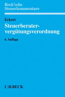 Abbildung von Eckert     | Steuerberatervergütungsverordnung: StBVV | 6. Auflage | 2017 | beck-shop.de