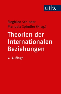 Abbildung von Schieder / Spindler | Theorien der Internationalen Beziehungen | 1. Auflage | 2022 | beck-shop.de
