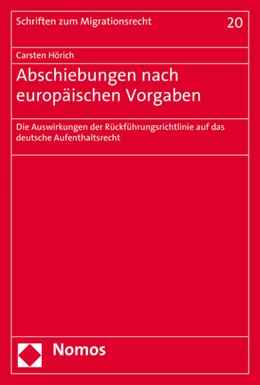 Abbildung von Hörich | Abschiebungen nach europäischen Vorgaben | 1. Auflage | 2015 | 20 | beck-shop.de