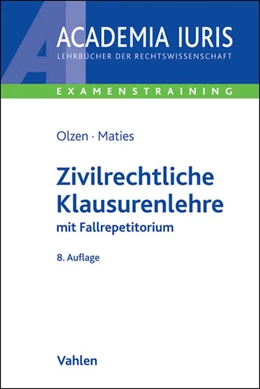 Abbildung von Olzen / Maties | Zivilrechtliche Klausurenlehre | 8. Auflage | 2015 | beck-shop.de